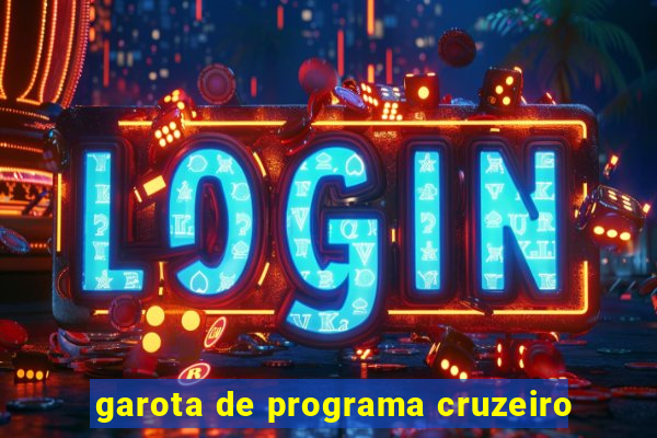 garota de programa cruzeiro